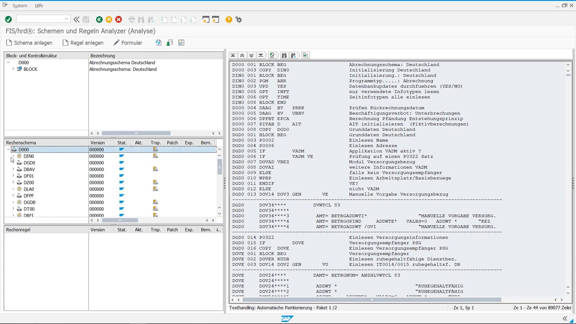 SAP GUI-Oberfläche des FIS/hrd Schemen- und Regeln Analyzers im Analysemodus. Links oben ist die Block- und Kontrollstruktur geöffnet, mit dem ausgewählten Schema „D000 – Abrechnungsschema Deutschland“. Darunter werden verschiedene Rechenschemata wie „DINO“, „DGDO“ oder „DF01“ mit Versions- und Transportinformationen angezeigt. Der rechte Bereich zeigt detaillierten Quellcode des gewählten Schemas in strukturierter Form, inklusive Abrechnungsbefehlen, logischen Prüfungen und Funktionsaufrufen. Die Ansicht dient der transparenten Analyse und Pflege von Abrechnungsschemata und -regeln im SAP HCM-Umfeld.